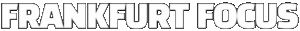 Aktuelle Frankfurt News, Wirtschaft & Events | FrankfurtFocus