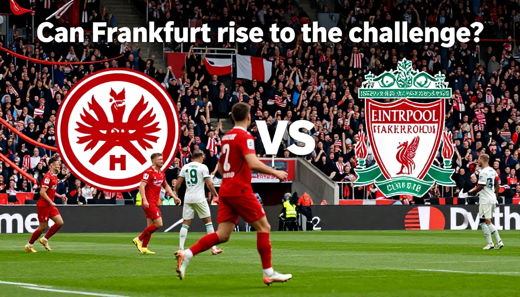 Ausblick: Kann Frankfurt die Herausforderung meistern?