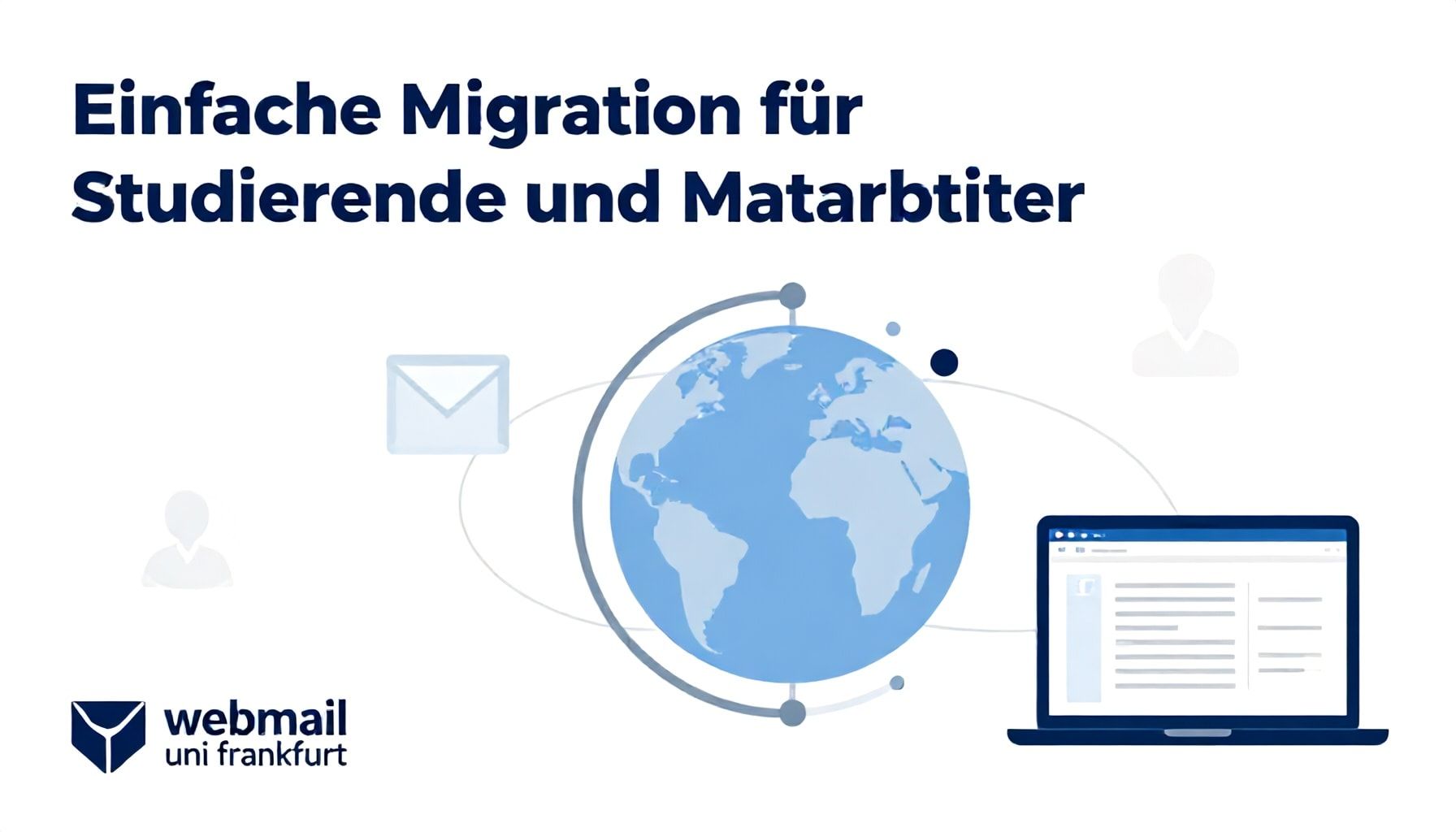 Einfache Migration für Studierende und Mitarbeiter