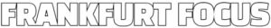 Aktuelle Frankfurt News, Wirtschaft & Events | FrankfurtFocus