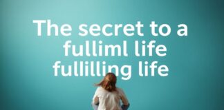 Das Geheimnis eines erfüllten Lebens: Selbstverbesserung und persönliches Wachstum The secret to a fulfilling life: self-improvement and personal growth